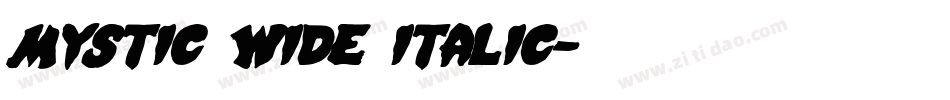 Mystic Wide Italic字体转换